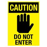 Caution Do Not Enter Sign